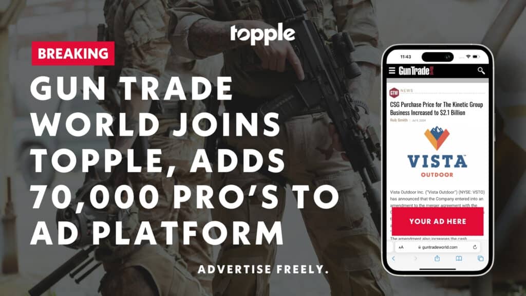 Gun Trade World Joins Topple, Adds 70,000 Pro’s to Ad Platform