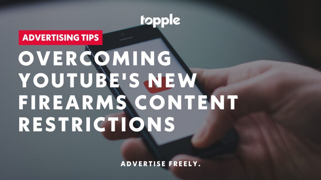 Overcoming YouTube’s Firearms Content Restrictions with Topple