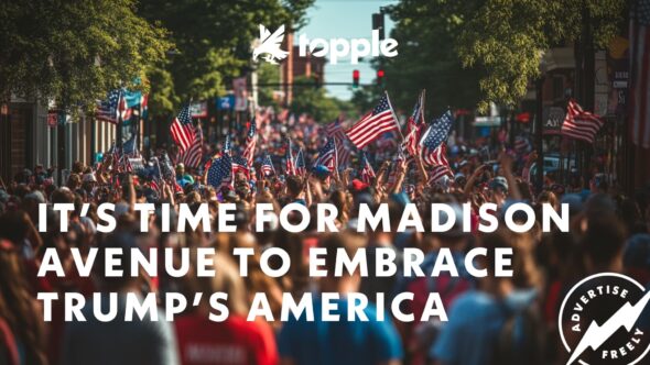 Its Time for Madison Avenue to Embrace Trumps America