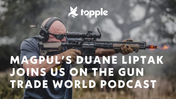 MAGPUL’S DUANE LIPTAK JOINS Topple Ad Network on the Gun Trade World Podcast
